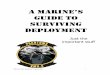 Guide to Surviving Deployment - 3rd Marine Aircraft Wing 3/marine_guide.pdf · The Marine’s Guide to Surviving Deployment is a consolidation of all the ... window locks, and sliding