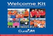 Welcome Kit - Cure JM Foundation awaReness • suppoRting Families • Funding ReseaRch • Finding a cuRe Welcome Kit for Families of Children Affected by Juvenile Myositis