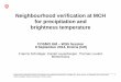Neighbourhood verification at MCH for precipitation and ... verification at MCH for precipitation and brightness temperature | COSMO GM , WG5-session, 8 September 2014, ... ETS June