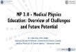 MP 3.0 - Medical Physics Education: Overview of …amos3.aapm.org/abstracts/pdf/127-35470-418554-127648-974980552.pdf2) MP3.0 EducaEonal Goals 3) Current challenges in medical physics