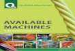 AVAILABLE MACHINES - queins.com · We develop and manufacture according ... Fine wire drawing machine MMN 4 HERBORN Fine wire drawing machine TF II d MAILLEFER Dual take-up …