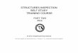 STRUCTURES INSPECTION SELF STUDY TRAINING COURSE · STRUCTURES INSPECTION SELF STUDY TRAINING COURSE ... that are necessary to ensure that proper quality control is performed during