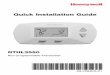 Quick Installation Guide - Honeywell · 69-2584ES—01 ii Installation is Easy Label wires and remove your old thermostat Install and wire your new thermostat Set your new thermostat