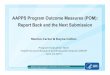 AAPPS Program Outcome Measures (POM): Report Back … · 23/06/2015 · AA PPS Proggram Outcome Measures (POM): Report Baack and the Next Submission Marion Carter & Dayne Collins