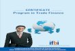 CERTIFICATE Program in Trade Finance - IFBI · CERTIFICATE Program in Trade Finance India’s Largest Banking Education & Training Institution Over 19,000 Placements Trained Over