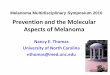 Prevention and the Molecular Aspects of Melanoma · Prevention and the Molecular Aspects of Melanoma ... Secondary prevention Tertiary ... MTAP Nevi ~1.3 0.14
