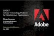 Adobe Technology Platform for Rich Internet Applicationspeople.apache.org/~sgoeschl/download/jugat/2008-05-27_2.pdf · Adobe Technology Platform . for Rich Internet Applications