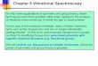 Chapter 6 Vibrational Spectroscopy - Yonsei Universitychem.yonsei.ac.kr/chem/upload/CHE6201-01/121074630154861.pdf · Chapter 6 Vibrational Spectroscopy ... Combinations, and Other