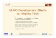MIMO Development Efforts at Virginia Tech · MIMO Development Efforts at Virginia Tech S. Ellingson 11, R. , R. MostafaMostafa 22 & J. Reed & J. Reed 22 {ellingson,ramostaf,jhreed}@vt.edu