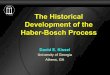 The Historical Development of the Haber-Bosch Process · The Historical Development of the Haber-Bosch Process ... services in originating and developing chemical ... 2 due to human