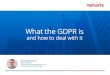 What the GDPR is - Netwrix€¦ ·  · 2016-12-15What the GDPR Is The EU General Data Protection Regulation (GDPR) replaces the Data Protection Directive 95/46/EC and was designed
