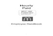 Hourly Paid · 3 This is your hourly paid employee handbook. Please read it carefully. It gives you information that you need to know about your employment with West One Foods