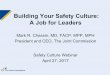 Building Your Safety Culture: A Job for Leaders Your Safety Culture: A Job for Leaders ... We have made some progress ... Close callsare “free lessons” that can