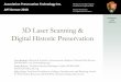 3D Laser Scanning & Digital Historic Preservationarchive.cyark.org/images/upload/APT_2010.pdf · Digital Historic Preservation Tom Keohan, ... 303-969-2897, tom_keohan@nps.gov Justin