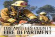 LOS ANGELES COUNTY FIRE DEPARTMENT mission of the Los Angeles County Fire Department is to ... contract aircraft are also ... Goal 8 • Automating Our Systems • Electronic Patient