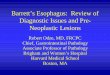 Barrett’s Esophagus: Review of Diagnostic Issues …€™s Esophagus: Review of Diagnostic Issues and Pre-Neoplastic Lesions Robert Odze, MD, FRCPC Chief, Gastrointestinal Pathology