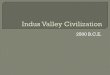 Indus Valley Civilization - Mr Bushbushdewitt.weebly.com/.../5/9815251/indus_valley_civilization_ppt.pdf · Earliest civilizations in Indus Valley was discovered in 1856 by a railroad