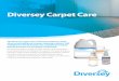 Diversey Carpet Care - RJ Schinner Diversey carpet care product line ... Diversey provides a ... Carpet Science® is a registered trademark used under authority of S.C. Johnson & Son