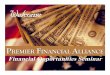 PREMIER FINANCIAL ALLIANCE - Your Video Maker Financial Alliance, Inc. Premier Financial Alliance, Inc. Title: Microsoft PowerPoint - FOS Condensed Final.ppt Author: Valued Customer