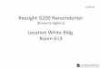 Keysight G200 Nanoindenter - Case School of …engineering.case.edu/centers/scsam/sites/engineering.case.edu...Keysight G200 Nanoindenter (formerly Agilent) Location White Bldg. 