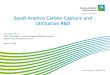 Saudi Aramco Carbon Capture and Utilization R&Dnas-sites.org/dels/files/2018/04/1-JAMAL_Mtg.-3-Session-I.pdfSaudi Aramco: Company General Use Saudi Aramco Technology Strategic intent