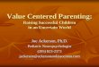 Value Centered Parenting - Conference Servicestraining.ua.edu/adhd/documents/ackerson_raising.pdf · Discipline according to “Value Centered Parenting. ... Channel Nick Saban. Develop