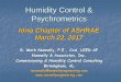 Iowa Chapter of ASHRAE March 22, 2017€¦ · Humidity Control & Psychrometrics Iowa Chapter of ASHRAE March 22, 2017 R. Mark Nunnelly, P.E., CxA, LEED AP Nunnelly & Associates, Inc