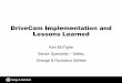 DriveCam Implementation and Lessons Learned - … Presentation.pdf ·  · 2011-06-06DriveCam Implementation and Lessons Learned Ken McTighe Senior Specialist – Safety Orange &