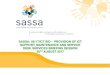 SASSA: 05/17/ICT BID PROVISION OF ICT SUPPORT, … for...– StorageTek SL150 tape library • Robotics with 8 slots • LTO7 tapes ... -Password reset to be done at the service desk