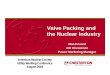 Valve Packing and the Nuclear Industry ·  · 2007-02-02Valve Packing and the Nuclear Industry Ron ... 16” Copes Vulcan model D-176720 Actuator: Double acting piston, fail in place,
