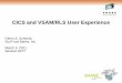 CICS and VSAM/RLS User Experience - SHARE and VSAM/RLS User Experience Agenda • Who we are • Environment overview • Issue encountered • Available Options and Selection •