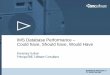 IMS Database Performance – Could have, Should have, … · IMS Database Performance – Could have, Should have, ... Max for VSAM is 255, ... IMS Database Performance – Could