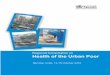 Health of the Urban Poor - World Health Organizationapps.searo.who.int/pds_docs/B4682.pdf · World Health House Indraprastha Estate, Mahatma Gandhi Marg, New Delhi-110002, India Website: