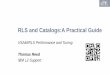 RLS and Catalogs:A Practical Guide - GSE   and Catalogs:A Practical Guide VSAM/RLS Performance and Tuning Thomas Reed IBM L2 Support