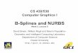 B-Splines and NURBS - Drexel CCIdavid/Classes/CS430/Lectures/L-09_BSplines... · B-Splines and NURBS Week 5, Lecture 9 David Breen, William Regli and Maxim Peysakhov Geometric and