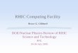 DOE/Nuclear Physics Review of RHIC Science and … Physics Review of RHIC Science and Technology BNL ... 8 DOE/Nuclear Physics Review of RHIC Science and Technology ... (HSM Robotic