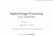 Digital Image Processing - University of •Digital Image Processing, W.K. Pratt, Wiley, 1992 - Encyclopedic, somewhat dated. •Digital Picture Processing, Rosenfeld Kak, Academic,