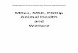 MRes, MSc and PGDip Animal Health and Welfare · MRes, MSC, PGDip. Animal Health and. Welfare. ... Overview and general educational aims of the ... in a manner consistent with the