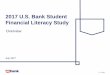 2017 U.S. Bank Student Financial Literacy Study U.S. Bank Student Financial Literacy Study ... management. Long-term planning and ... school seniors. 1,628