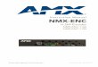 AMX-FG3201-01/NMX-ENC. Instruction Manual (PDF)habitech.s3.amazonaws.com/.../NMX-ENC.InstructionManual.pdf · Instruction Manual - NMX-ENC H.264 Encoder 1 ... Power Capabilities: