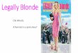 Elle Woods; A feminist in a pink dress? - ac-grenoble.fr Blonde Elle Woods; A feminist in a pink dress? What [s the story? Elle Woods •Superficial •Popular •Blonde Get [s dumped