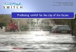 Predicting rainfall for the city of the future - SWITCH · Predicting rainfall for the city of the future Xavier Beuchat, ... Climate change prediction are uncertain Classical stormwater