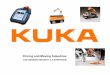 Driving and Moving Industries - German-Thai Chamberthailand.ahk.de/fileadmin/ahk_thailand/Projects/Industry_4.0... · KUKA Robotics Thailand |Wenzel |05.10.2016 | Page 2 KUKA Group