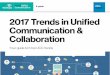 2017 Trends in Unified Communication & Collaborationmedia.techtarget.com/digitalguide/images/Misc/EA-Marketing/NetSec... · 2017 Trends in Unified Communication & Collaboration 