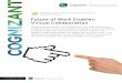Future of Work Enabler: Virtual Collaboration - Cognizant · Future of Work Enabler: Virtual Collaboration . ... used a suite of Cisco telepresence tools to drive productivity and
