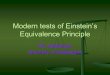 Modern tests of Einstein’s Equivalence Principlemctp/SciPrgPgs/events/2008/SS08/EP_Mich.pdf · but gravity is equivalent to acceleration only locally i.e. in a very small region