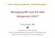 Managing MF and SS with Allogeneic HSCT - Cutaneous …cutaneouslymphoma.stanford.edu/documents/SY58 allo HSCT in MFSS… · Managing MF and SS with Allogeneic HSCT Youn H Kim, MD