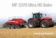 MF 2370 Ultra HD Baler - Massey Ferguson MF Harvesting … 2370 brochure Dec 2017.pdf · and make optimum use of transport and ... high performance flywheel It takes intelligent design