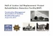 RDF - HOJ Replacement Jail - Index | Public Workssfpublicworks.org/sites/default/files/5127-CMSSCMAA.pdf · RDF - HOJ Replacement Jail Project Background The existing county jails