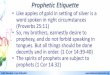 Prophetic Etiquette - The Worship Center Etiquette ... 3. When we have no relationship or ... Basic Training for Prophetic Activation •Sundays @ 9am @ Worship Center